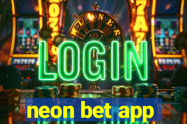 neon bet app